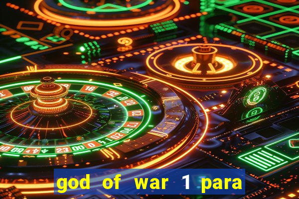 god of war 1 para pc sem emulador